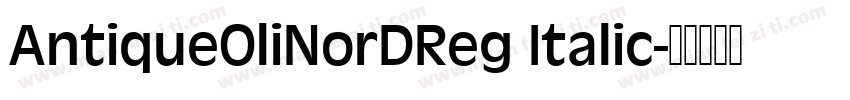AntiqueOliNorDReg Italic字体转换